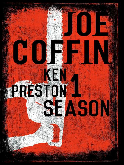 Title details for Joe Coffin Season One by Ken Preston - Available